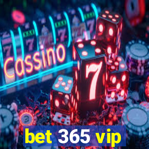 bet 365 vip